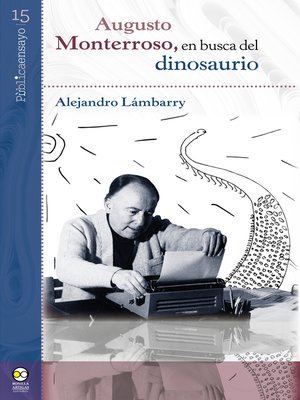 cover image of Augusto Monterroso, en busca del dinosaurio